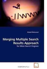 Merging Multiple Search Results Approach: for Meta Search Engines