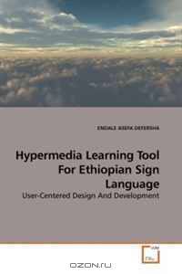 Hypermedia Learning Tool For Ethiopian Sign Language: User-Centered Design And Development
