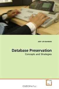 Database Preservation: Concepts and Strategies