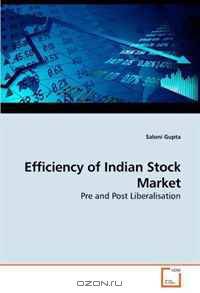 Efficiency of Indian Stock Market: Pre and Post Liberalisation