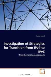 Investigation of Strategies for Transition from IPv4 to IPv6: Next Generation Approach