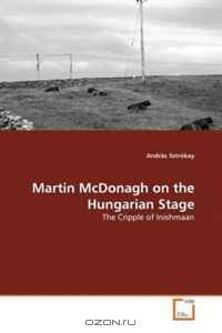 Martin McDonagh on the Hungarian Stage: The Cripple of Inishmaan
