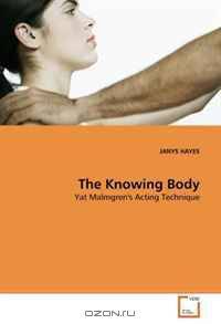 The Knowing Body: Yat Malmgren
