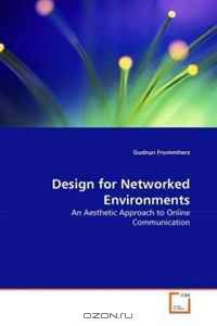 Design for Networked Environments: An Aesthetic Approach to Online Communication