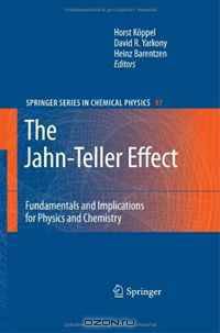 The Jahn-Teller Effect: Fundamentals and Implications for Physics and Chemistry (Springer Series in Chemical Physics)