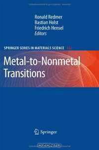 Metal-to-Nonmetal Transitions (Springer Series in Materials Science)