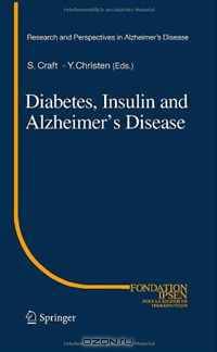 Diabetes, Insulin and Alzheimer