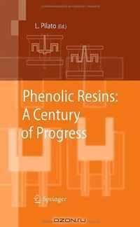 Phenolic Resins: A Century of Progress