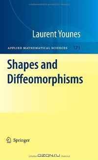 Shapes and Diffeomorphisms (Applied Mathematical Sciences)