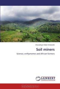 Soil miners: Science, enthymemes and African farmers