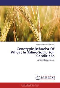 Genotypic Behavior Of Wheat In Saline-Sodic Soil Conditions: A Field Experiment