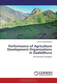 Performance of Agriculture Development Organizations in Dadeldhura: An Economic Analysis