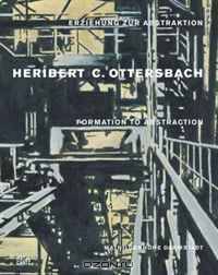 Heribert C. Ottersbach: Formation Towards Abstraction