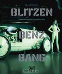 Blitzen-Benz BANG: Daimler Art Collection