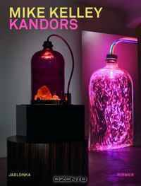 Mike Kelley: Kandors