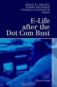 E-Life after the Dot Com Bust