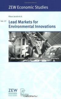Lead Markets for Environmental Innovations (ZEW Economic Studies)