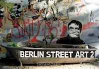 Berlin Street Art 2 (Street Art) (Street Art)