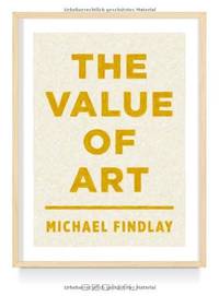 The Value of Art: Money, Power, Beauty