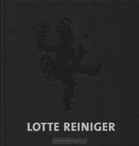 Lotte Reiniger: Born With Enchanting Hands: Three Silhouette Sequels