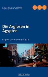 Die Arglosen in Agypten (German Edition)