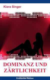 Dominanz und Zartlichkeit (German Edition)