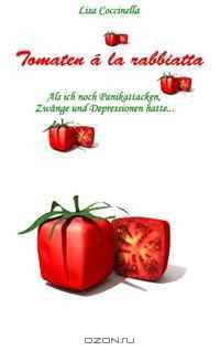 Tomaten a la rabbiatta (German Edition)