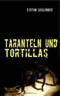 Taranteln und Tortillas (German Edition)