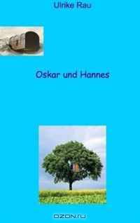 Oskar und Hannes (German Edition)