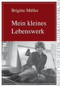 Mein kleines Lebenswerk (German Edition)