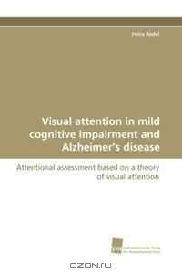 Visual attention in mild cognitive impairment and Alzheimer