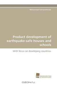 Product development of earthquake-safe houses and schools