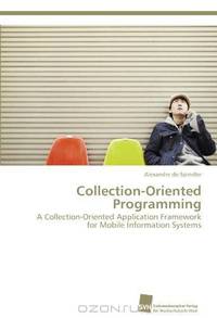 Collection-Oriented Programming: A Collection-Oriented Application Framework for Mobile Information Systems
