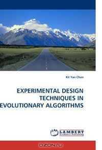 EXPERIMENTAL DESIGN TECHNIQUES IN EVOLUTIONARY ALGORITHMS