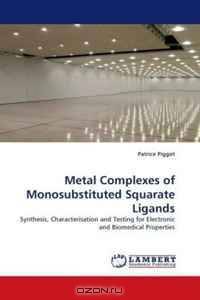Metal Complexes of Monosubstituted Squarate Ligands