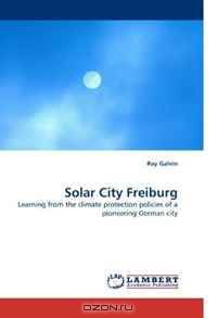 Solar City Freiburg: Learning from the climate protection policies of a pioneering German city