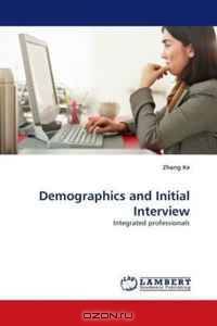 Demographics and Initial Interview: Integrated professionals