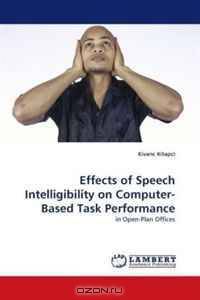Effects of Speech Intelligibility on Computer-Based Task Performance: in Open-Plan Offices