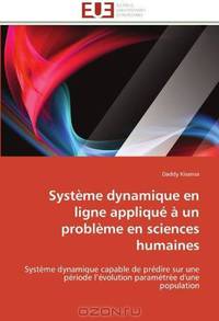 Systeme dynamique en ligne applique a un probleme en sciences humaines: Systeme dynamique capable de predire sur une periode l