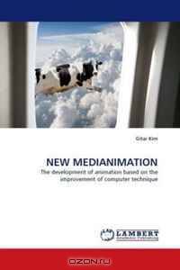 NEW MEDIANIMATION: The development of animation based on the improvement of computer technique