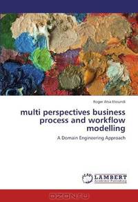 multi perspectives business process and workflow modelling: A Domain Engineering Approach