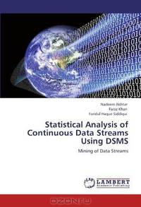 Statistical Analysis of Continuous Data Streams Using DSMS: Mining of Data Streams
