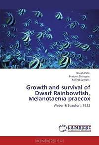 Growth and survival of Dwarf Rainbowfish, Melanotaenia praecox: Weber & Beaufort, 1922