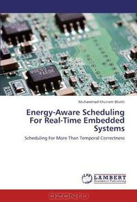 Energy-Aware Scheduling For Real-Time Embedded Systems: Scheduling For More Than Temporal Correctness