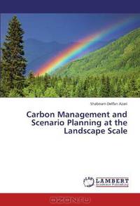 Carbon Management and Scenario Planning at the Landscape Scale