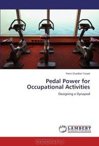 Pedal Power for Occupational Activities: Designing a Dynapod
