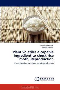 Plant volatiles a capable ingredient to check rice moth, Reproduction: Plant volatiles and Rice-moth Reproduction