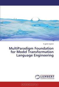 MultiParadigm Foundation for Model Transformation Language Engineering