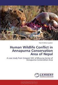 Human Wildlife Conflict in Annapurna Conservation Area of Nepal: A case study from Simpani VDC of Bhujung Sector of Annapurna Conservation Area