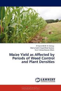 Maize Yield as Affected by Periods of Weed Control and Plant Densities: Ph.D thesis in Agronomy Benha University